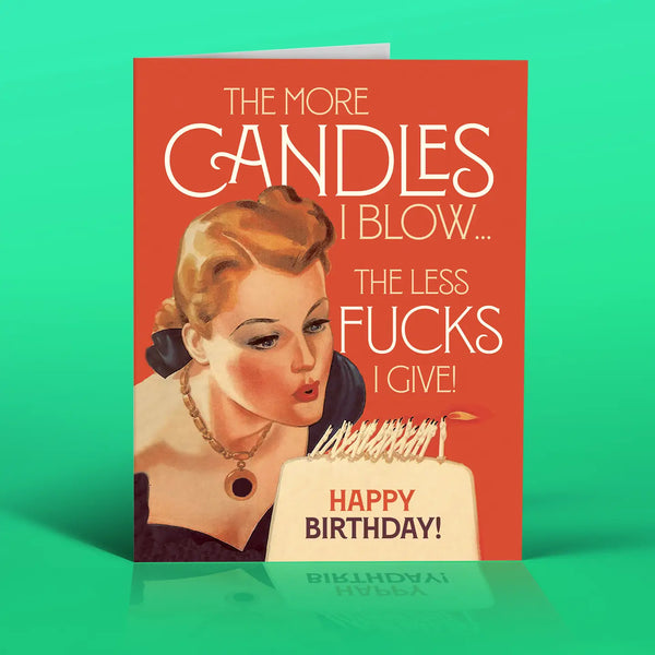 Less F*Ks! Birthday Card